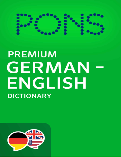 PONS Premium German - English Dictionary PONS Wörterbuch Deutsch - Englisch Premium